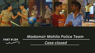 Case close | Madamsir Team | Part-154 | @UntoldStory-qh4vc | #maddamsir #yuki