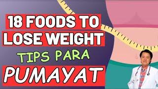 18 Foods to Lose Weight. By Doc Willie Ong