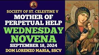 WEDNESDAY DEVOTION (SEPTEMBER 18, 2024) | NOVENA TO OUR LADY OF PERPETUAL HELP | DOM LORENZO, SSCV 