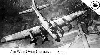 Battlefield - Air War Over Germany -  Part 1