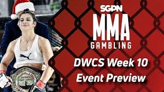 Dana White Contender Series: Week 10 Preview, Predictions, and Picks (Ep674)