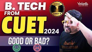 B.Tech Colleges from CUET 2024 | Fees, Salary Package, Placements | Harsh Sir @VedantuMath