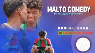 Malto Comedy Video 2024 || Episode.1 || Coming Soon || Maheswar Malto Official