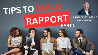 Tips to build rapport with ex-FBI Agent Joe Navarro (part 1)  | JOE NAVARRO