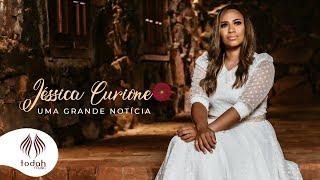 Jéssica Curione | Uma Grande Notícia [Clipe Oficial]