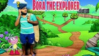 Bora The Explorer ( Dora Parody )| 4 Stupid ||
