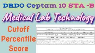 DRDO CEPTAM 10 STA-B ● Medical Lab Technology● Cutoff Percentile Score #drdoceptam10  #drdomlt