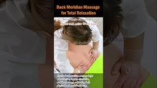 Back Meridian Massage for Total Relaxation #backmassage #healthbenefits #stressrelief #painrelief