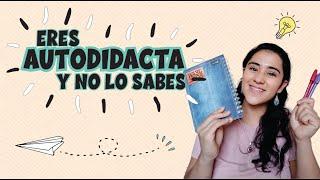 "Mi experiencia como estudiante AUTODIDACTA"