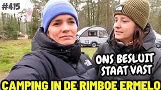 #415 STOPPEN OF DOORGAAN? ONS BESLUIT STAAT VAST I Camping In de Rimboe Ermelo