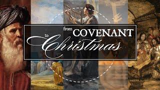 From Covenant to Christmas – The New Covenant (Jeremiah 31:31-34 & Ezekiel 36:26-28)