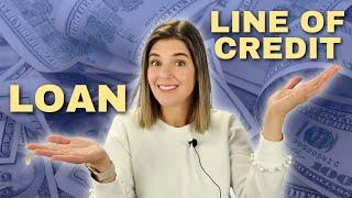 What's Better for your business? - Loans vs Lines of Credit EXPLAINED