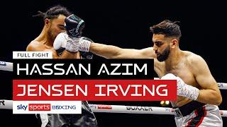 FULL FIGHT! Hassan Azim vs Jensen Irving