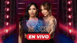  EN VIVO: TOO MUCH EN LA NOCHE