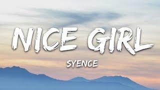 Syence - Nice Girl (Lyrics)