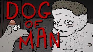 Dog Of Man By David Firth