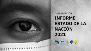 Presentación Informe Estado de la Nación 2021 #CostaRica