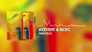 Jozvent & NCRC - Parceros (Official Audio)