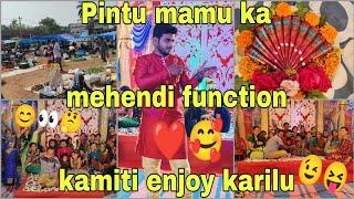 Pintu mamu️ ka mehendi function kamiti enjoy karilu