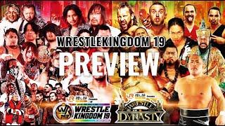 Wrestle Kingdom 19 preview!