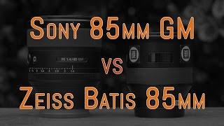 Sony 85mm GM 1.4  vs Zeiss Batis 85mm 1.8 in-depth comparison
