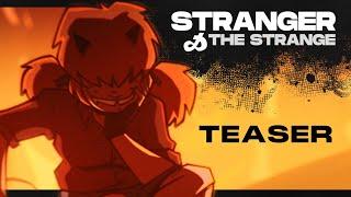 Stranger & The Strange | Teaser