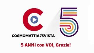 5 Anni su YouTube - Grazie! | CosmoMattia75Vista