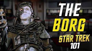 The Borg Collective - Star Trek 101