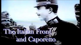 The Italian Front and Caporetto - WW1 Documentary