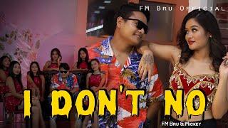 I Don't No - FM Bru x Mickey Reang || Hindi mixed Kaubru Music video || Diwali Special