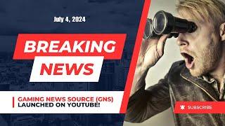 Level Up Your News: Gaming News Source Launches (GNS) on July 4, 2024!