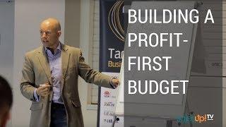 Building a Profit-First Budget