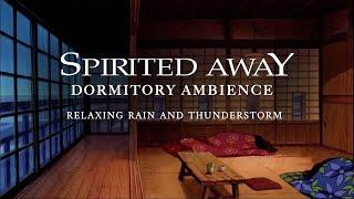 Spirited Away Rain & Thunderstorm in the Bathhouse Dormitory (Ambience for Sleep Studio Ghibli ASMR)