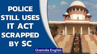 SC shocked as Section 66A of IT Act still applied after 7 years of being scrapped | Oneindia News