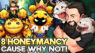 8 Honeymancy - Just Ask and You Shall Receive!! | TFT Magic & Mayhem | Teamfight Tactics