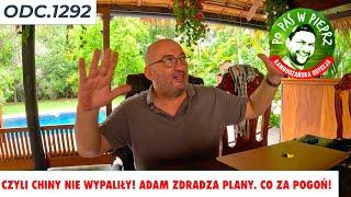 Czyli Chiny nie wypaliły! Adam zdradza plany. Co za pogoń! Odc.1922