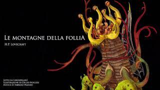 Audiolibro H.P. Lovecraft - Le Montagne della Follia [VECCHIA VERSIONE 2017]