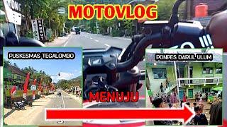 MOTO VLOG PUSKESMAS TEGALOMBO - PONDOK PESANTREN DARUL ULUM KASIHAN #motovlog #pacitan