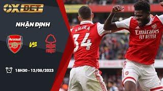 Nhận định bóng đá | Kèo Arsenal vs Nottingham – 12/08/2023 – Ngoại hạng Anh