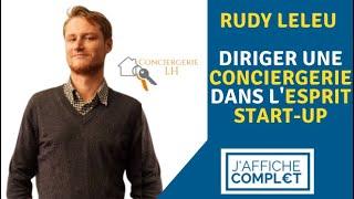 Rudy Leleu : lancer une conciergerie dans l'esprit start-up