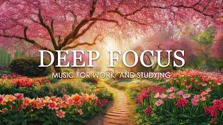 Music for Studying , Focus Music - 12 Hours of Ambient Study Music to Concentrate & Focus Memory #8