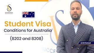 Student Visa Conditions (8202 and 8208) for Australia 2023 | SuccessVisa