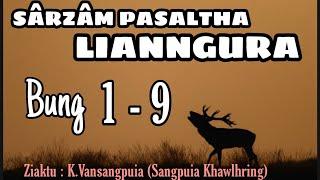 LIANNGURA 1 - 9 || Ziaktu : K.Vansangpuia (Sangpuia Khawlhring)