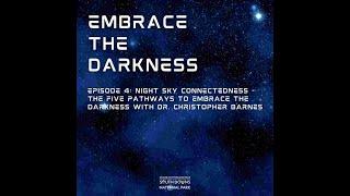 Night Sky Connectedness - The Five Pathways to Embrace the Darkness