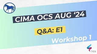 CIMA Operational Case Study (OCS) August 2024 (Kanann) - Workshop 01: E1