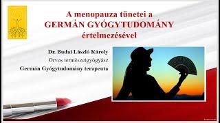 A menopauza tünetei a Germán Gyógytudomány értelmezésével