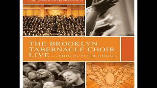 Brooklyn Tabernacle Choir - This is Your House - Disc 2