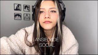 Ansiedade Social (Autoral)