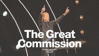 The Great Commission: Part 1 | Casey Treat | Christian Faith Online