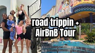 Road Trippin + San Diego AirBnB Tour I Family Trip Vlog